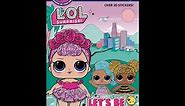 Reading L.O.L Surprise Let's Be Friends book - Step Into Reading 3 Children Story Time