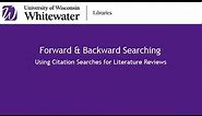 Forward & Backward Searching: Using Citation Searches for Literature Reviews