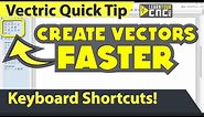 Keyboard Shortcuts to Create Vectors Quickly - Vectric VCarve, Aspire, & Cut2D Quick Tip