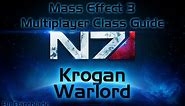 Mass Effect 3 Multiplayer Class Guide : Krogan Warlord
