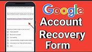 How to get Google account recovery form?