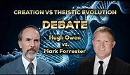 Creation vs Theistic Evolution Debate ~ Hugh Owen vs Mark Forrester
