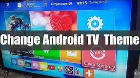 How to Change your Android TV Homescreen (Theme)