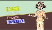 6 Convincing Signs That the Universe Has Your Back