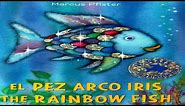 EL PEZ ARCO IRIS | THE RAINBOW FISH | BILINGUAL BOOKS FOR KIDS | SPANISH & ENGLISH