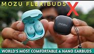 World's Most Comfortable Nano Earbuds 😱😱 Mozu Flexibuds X Earbuds Under 1000 ⚡⚡