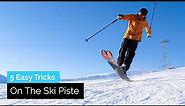 5 Easy Tricks You Can Do on the Ski Slope