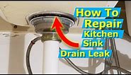 How to Replace A Kitchen Sink Drain Strainer, Repair Leak