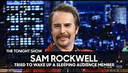 Sam Rockwell Tried to Wake Up a Sleeping Audience Member During American Buffalo | The Tonight Show