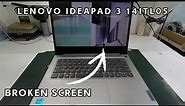 How to Fix-Replace Broken Screen of LENOVO Ideapad 3 14ITL05