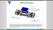 Resistors: TNPU - Ultra Precision Thin Film Chip Resistors – An overview