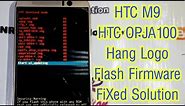 HTC M9 OPJA100 Hang Logo Flash Firmware SD Card Done