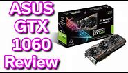 ASUS GeForce GTX 1060 ROG Strix - Unboxing & Review