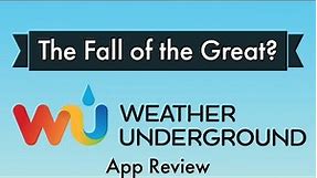 Weather Underground Weather App Review – The Fall of the Great?