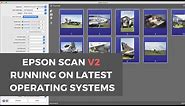 Epson Scan 2 - How to update your Epson Scanner to work with latest MacOS and Windows V2
