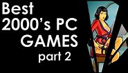 Best old PC games of 2000's, part 2