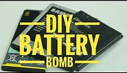 DIY- Battery Bomb
