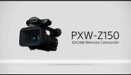 PXW-Z150 Function Video | XDCAM | Sony Professional
