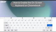 How to Enable the On-Screen Keyboard on Chromebook