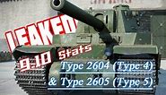 LEAKED! - 9.10 Type 2604 & 2605 Stats || World of Tanks