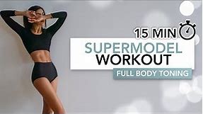 15 MIN SUPERMODEL BODY WORKOUT | Get A Sexy Toned Body | Eylem Abaci