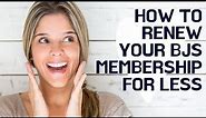 How to Renew BJ's Membership for a Discount