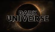 Dark Universe - Monsters Legacy [HD]