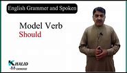 Use of Should | Definition | Model verb || English Grammar & Spoken