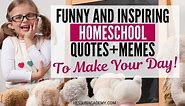 The Best Funny Homeschool Memes and Quotes of 2022