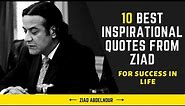 10 Best Inspirational Quotes | Ziad Abdelnour