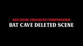 Batman Forever Red Book 15th Anniversary Enhanced Edition - Comparing Scenes Bat Cave Deleted Scene