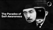 The Terrible Paradox of Self-Awareness | Fernando Pessoa