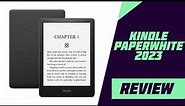 Kindle Paperwhite 2023 Review: The Ultimate E-Reader Evolution!