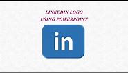 Tutorial to create LinkedIn logo using PowerPoint