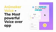 Animaker Voice | No.1 AI Powered Human-Like Voice Over App!