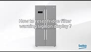 How to reset fridge filter warning sign on display? | by Beko