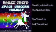 Space Unicorn Holiday - Song by Parry Gripp