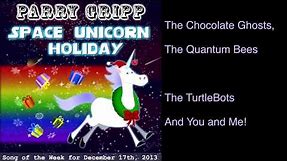 Space Unicorn Holiday - Song by Parry Gripp