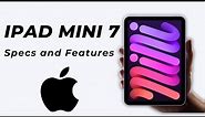 iPad Mini 7 Rumours Specs and Upgraded Features