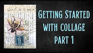 Getting started with collage art -- Part 1