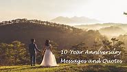 10-Year Wedding Anniversary Messages, Quotes, and Texts