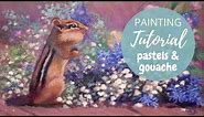 Painting Tutorial - Combining Pastels and Gouache for a Painterly Effect