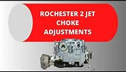 Rochester 2 JET Choke Adjustments
