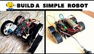 How to make a Simple Robot | Arduino Robotics for Beginners