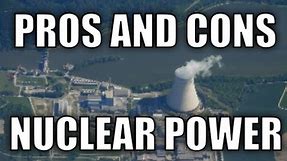 Pros and Cons of Nuclear Power