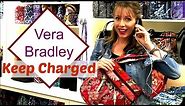 Vera Bradley: Keep Charged