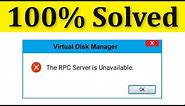 How To Fix RPC Server Unavailable Error || Windows 10/8/7