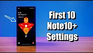 10 Galaxy Note10+ Settings You Need to Change Right Now!