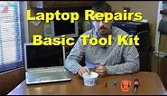 Laptop Repairs - Basic Tool Kit