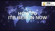 Tutorial: How to ITB Berlin NOW